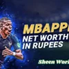 The Rise of Kylian Mbappé: An In-Depth Look at His Net Worth