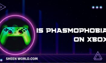 Is Phasmophobia on Xbox? A Comprehensive Guide to Gameplay and Availability