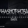 The Anticipated Phasmophobia Console Release Date: What Fans Need to Know