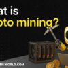 What is Crypto Mining? A Comprehensive Guide to the World of Cryptocurrency Mining
