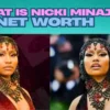 What is Nicki Minaj Net Worth? A Comprehensive Look at the Rapper’s Wealth