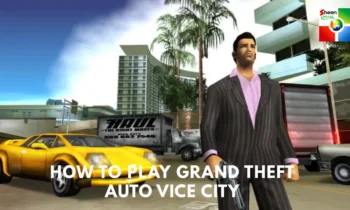 How to Play Grand Theft Auto: Vice City – The Ultimate Guide to Mastering the Game