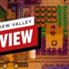 Stardew Valley Full Review: A Journey into Farming, Friendship, and Adventure